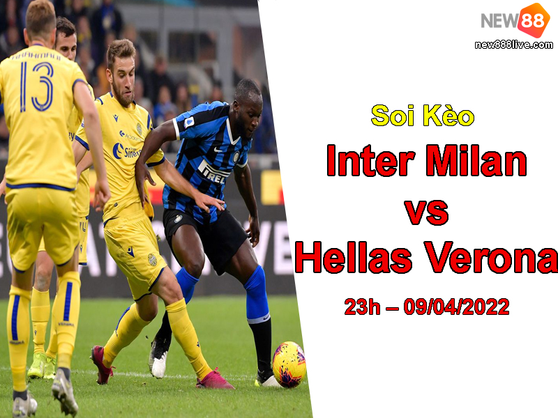 Soi-keo-Inter-Milan-vs-Hellas-Verona-23h-09-04-2022