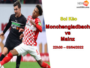 Soi-keo-Monchengladbach-vs-Mainz-22h30–03-04-2022